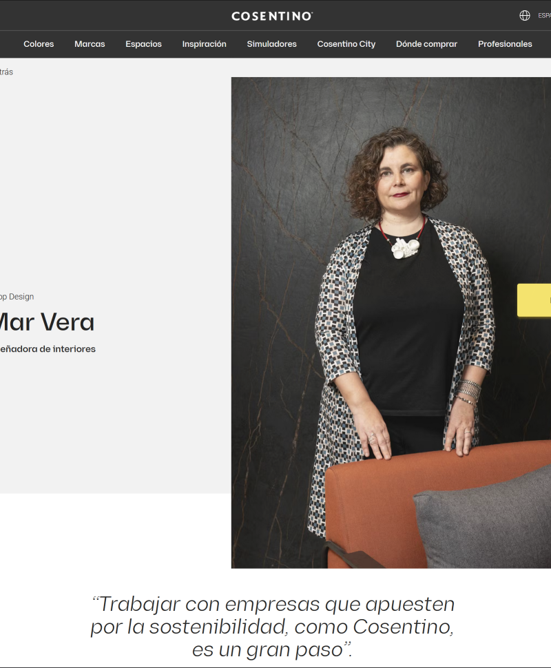 COSENTINO – Mar Vera “Trabajar con empresas que apuesten por la sostenibilidad, como Cosentino, es un gran paso”.