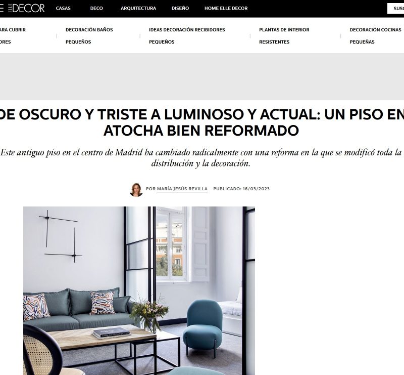 ELLE DECOR ESPAÑA – De oscuro y triste a luminoso y actual: un piso en Atocha bien reformado